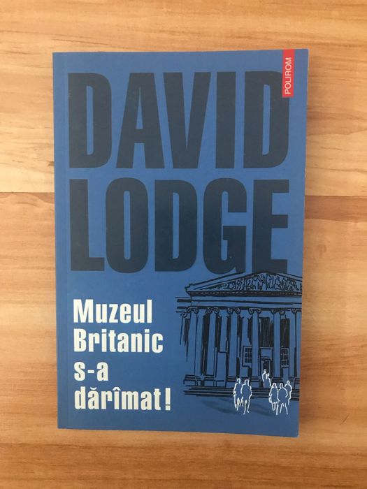 David Lodge - Muzeul Britanic s-a dărâmat!
