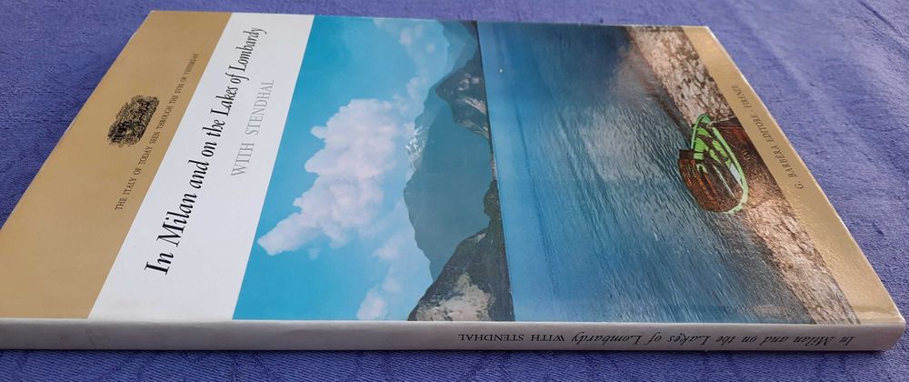 In Milan and on the lakes of Lombardy with Stendhal