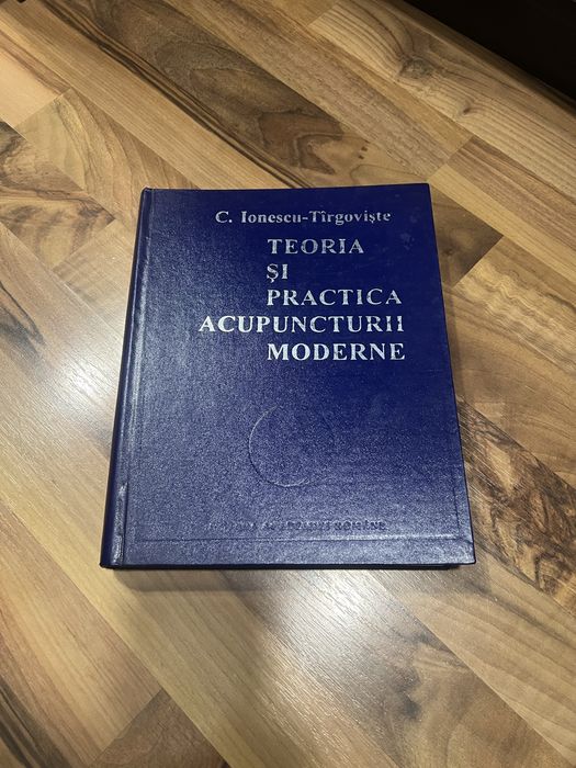 Teoria si practica acupuncturii moderne