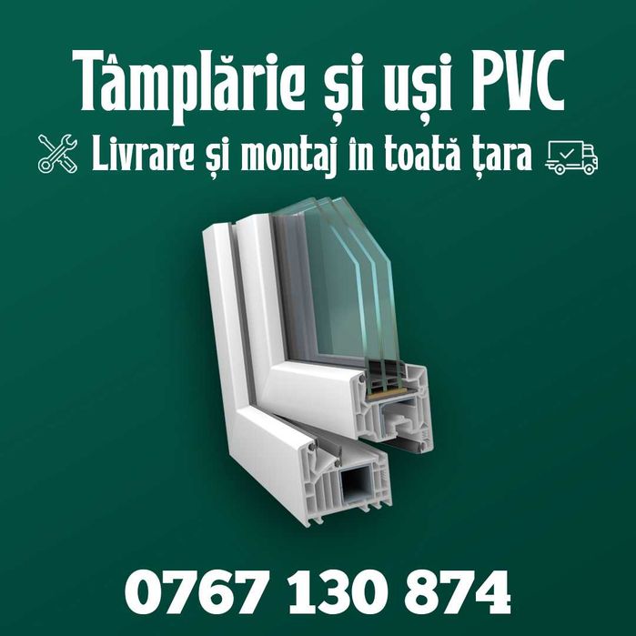 Termopane și Uși PVC - Tâmplărie