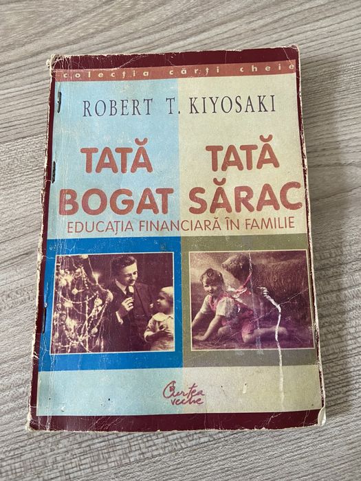 Carte Robert Kiyosaki Tata bogat tata sarac