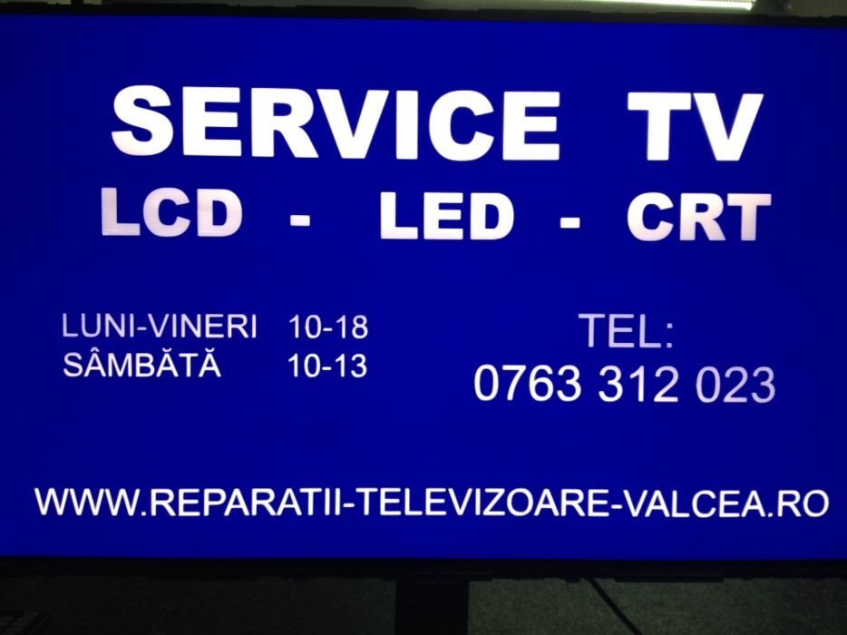Reparatii Televizoare : Televizoare LED / LCD / MONITOARE etc