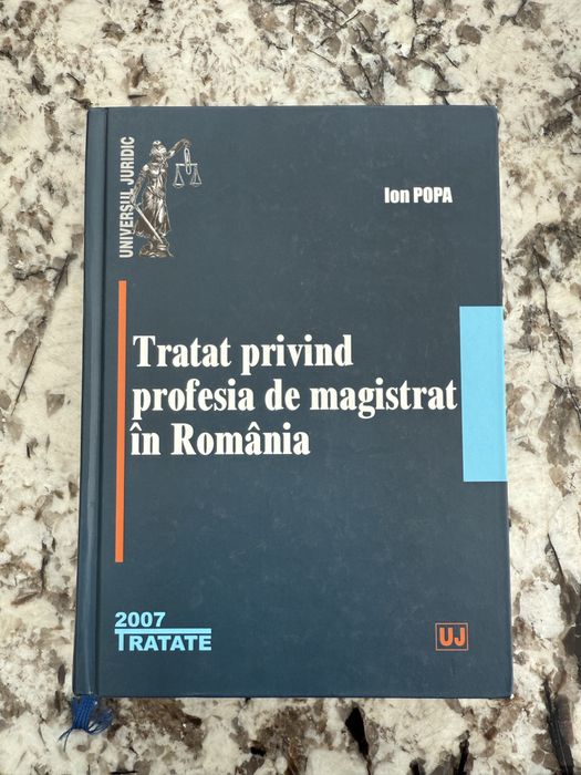 Tratat privind profesia de magistrat în România Ion Popa