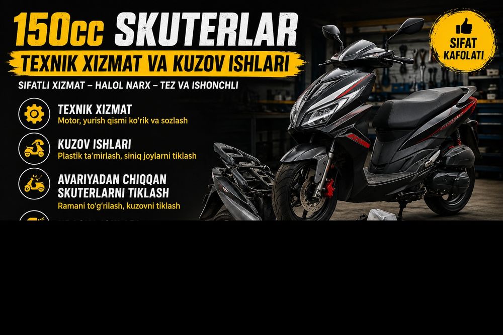 150kublik skuterlar uchun texnik xizmat va kuzov ishlari