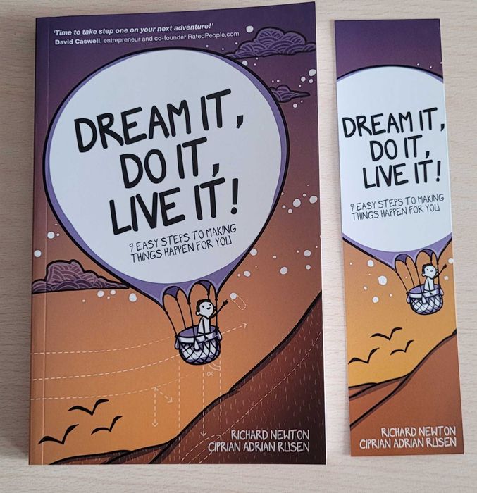 Dream It, Do It, Live It: 9 Easy Steps To Making Things Happen For You