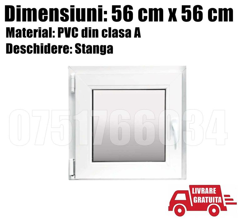 Fereastra Geam Termopan PVC Alba 56 x 56cm Stanga + Livrare GRATUITA!