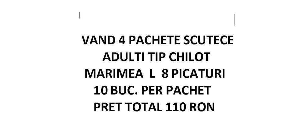 Vand 4 pachete scutece tip chilot marimea L 10 buc.per pachet