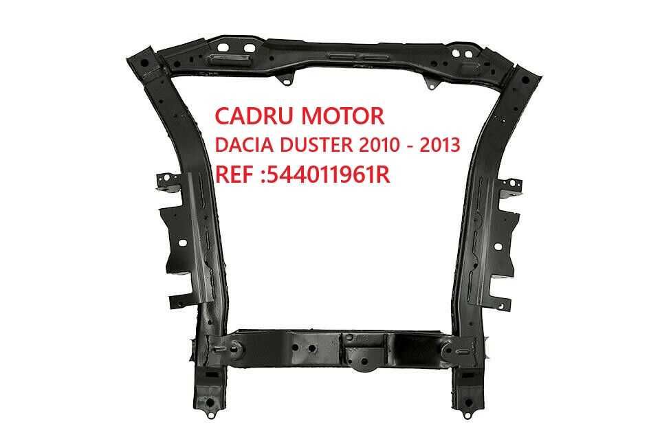 Cadru motor Dacia Duster 2010 2013 544011961R