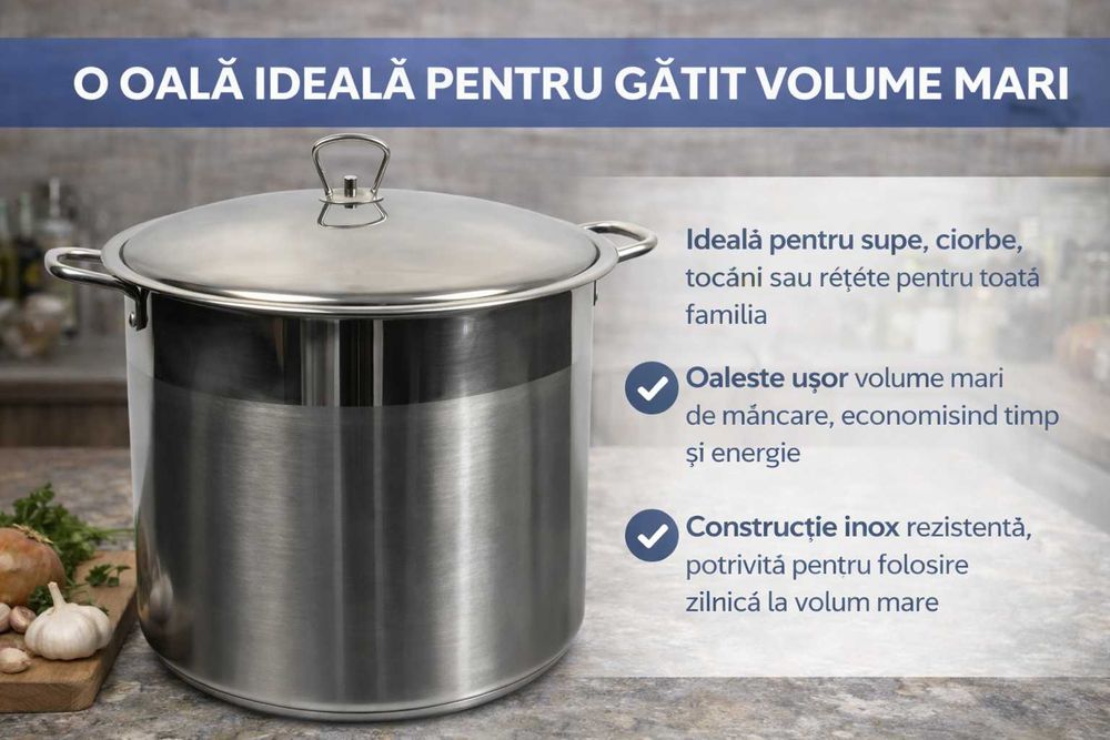 Oala inox 22 litri capac mare pentru gatit supe ciorbe tocana