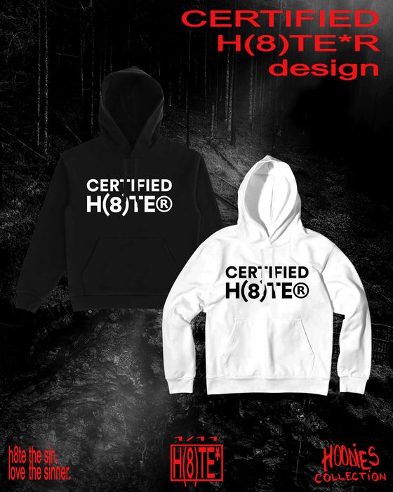 H(8)TE* - hoodie collection.