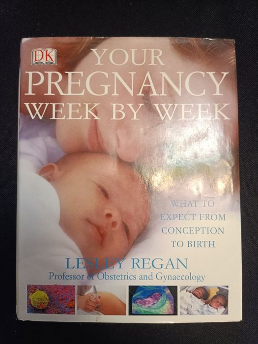 Carte despre sarcina Your Pregnancy Week By Week - Lesley Regan sau Mama si pruncul - Dr. Marin Gh. Ciobanu