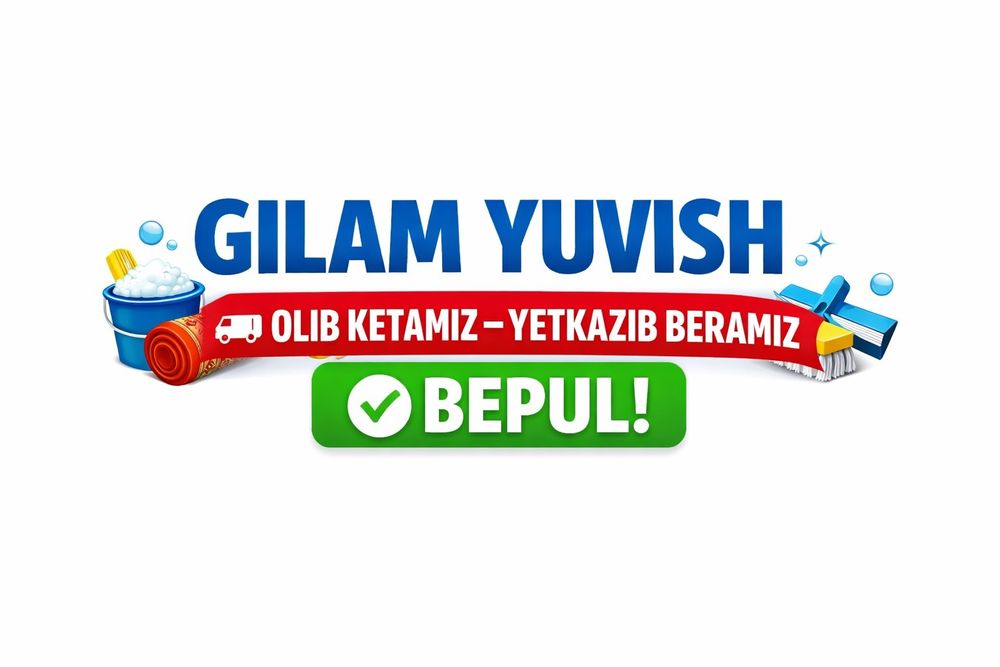 Gilam yuvish xizmati | Olib ketish yetkazib berish bepul| Sifatli