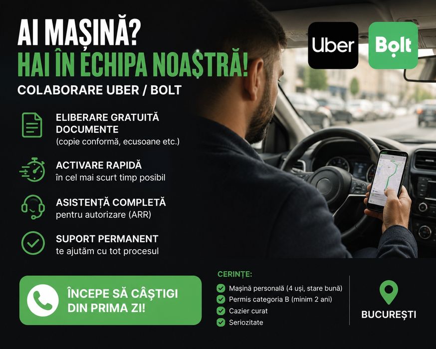 COLABORARE Uber/Bolt  – AI MAȘINĂ? ÎNCEPI RAPID!
