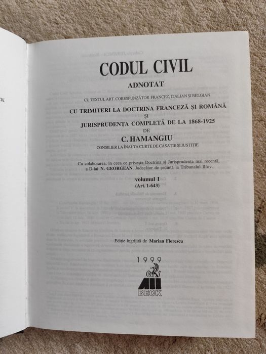 Codul civil adnotat, I si II. Constantin Hamangiu Ed. CH Beck 1999 juridica drept