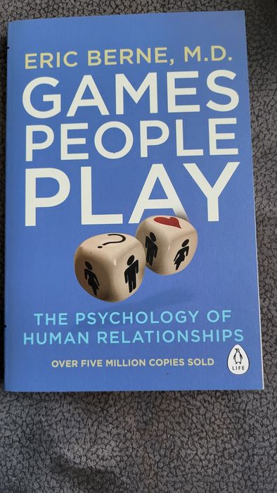 Games people play - Eric Berne