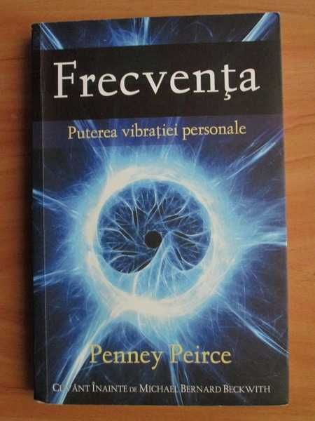 RARA, Frecventa, Puterea Vibratiei Personale, Penney Peirce,Dezvoltare