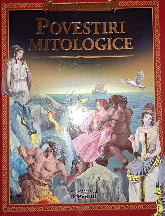 Miturile si Legendele Lumii - Povestiri Mitologice