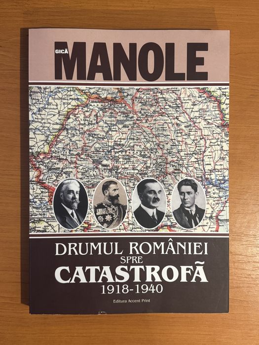 Drumul Romaniei spre catastrofa