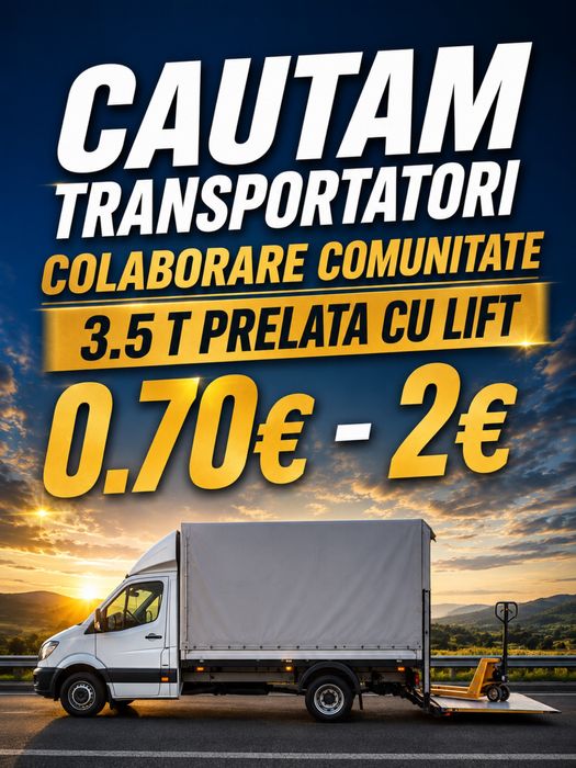 Cautam Transportatori Colaborare Comunitate Prelata