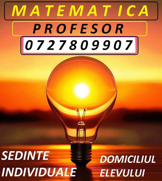 Matematica.Domiciliul elevului.Bucuresti.Profesor.