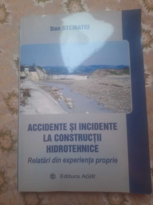 Carte 'Accidente si incidente la constructii hidrotehnice "