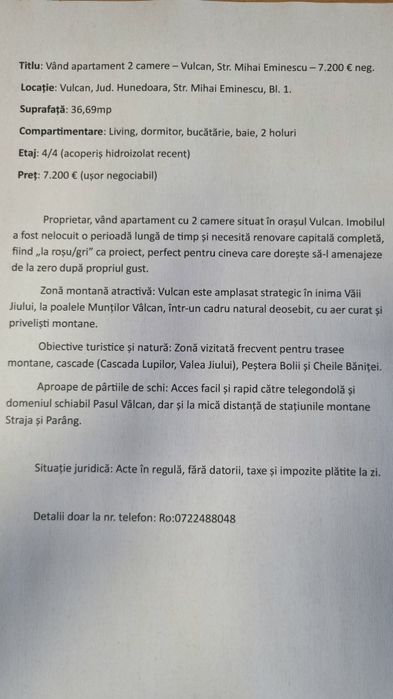 Vând apartament 2 camere – Vulcan, Str. Mihai Eminescu – 7.200 € neg.
 Locație: Vulcan, Jud. Hunedoara, Str. Mihai Eminescu, Bl. 1.