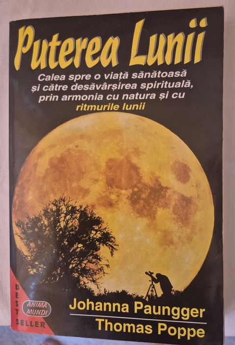 Puterea lunii.Johanna Paungger.Thomas Poppe.