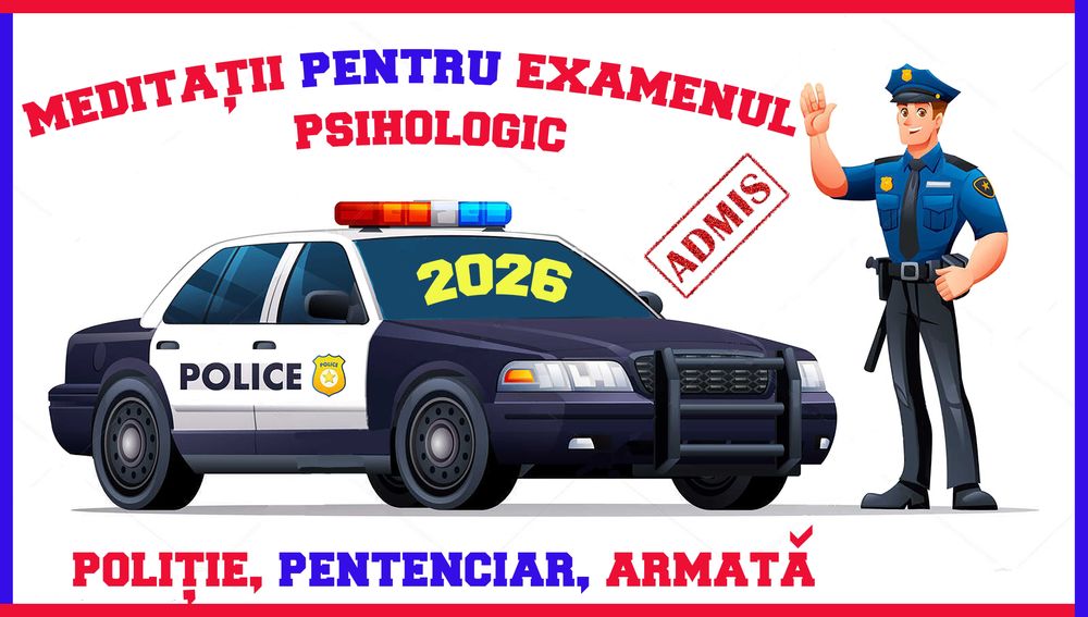 Meditatii pentru admiterea la examenul psihologic MAI, ANP, MApN