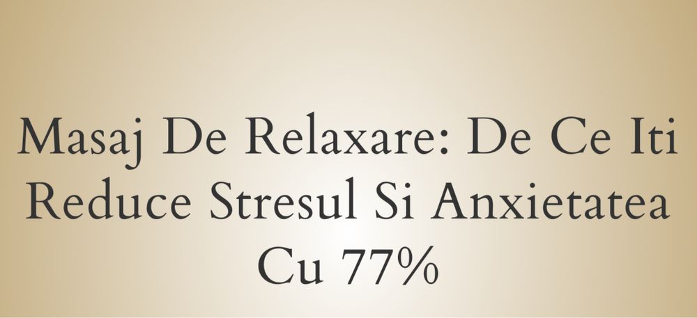 Masaj de relaxare Doamne si Domnisoare