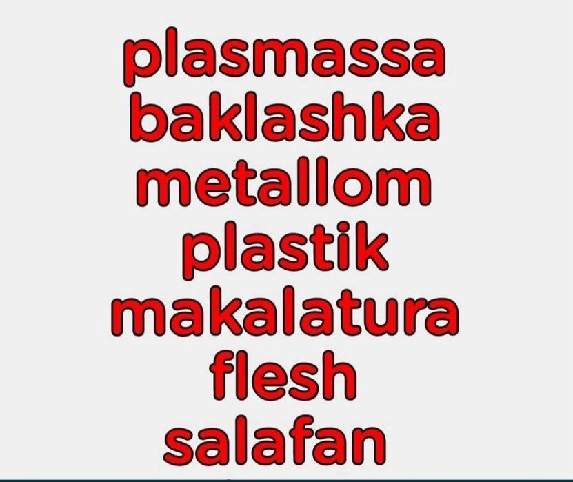 Plastmassa metallom plastik flesh oq qagʻoz karton joyidan olib ketami