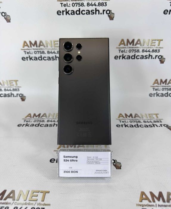Samsung S24 Ultra -ERKAD CASH AMANET Galati-