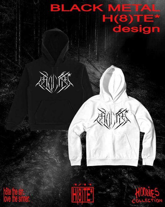 H(8)TE* - hoodie collection.