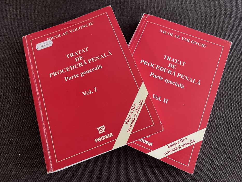 Tratat de Procedura Penala - Partea Gen. de N. Volonciu, vol. I si II