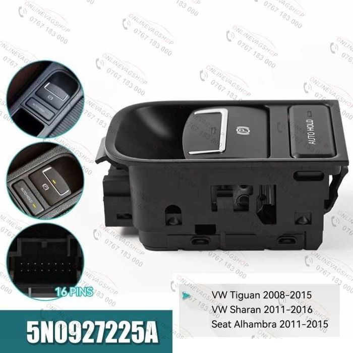 Buton frana mana cu Auto Hold pentru Volkswagen Tiguan,Sharan,Alhambra