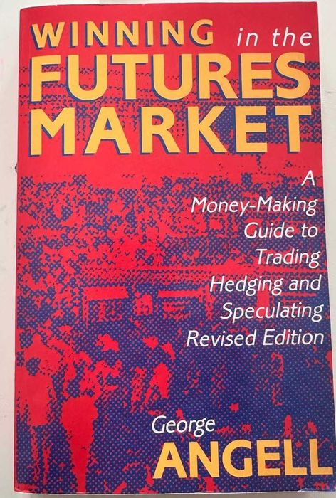 Winning In The Future Markets – George Angell (Ediție Revizuită, Limba Engleză)