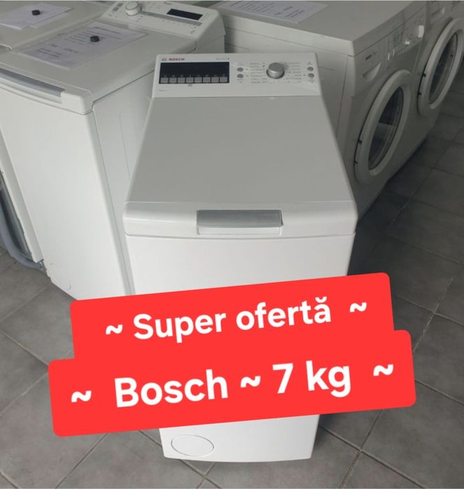 Bosch ,7 kg. Cu deschidere verticală.