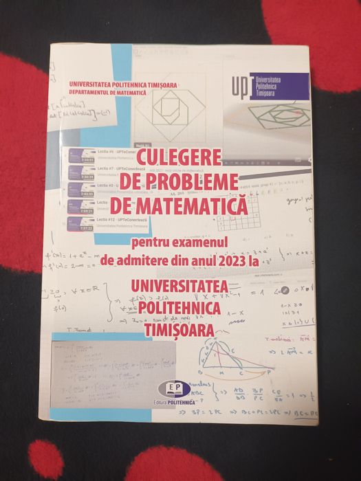 Culegere de probleme matematică 2023 - Universitatea politehnica Timișoara