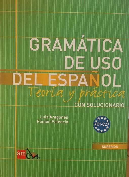 GRAMATICA DE USO DEL ESPANOL C1-C2 Teoría y práctica con solucionario
