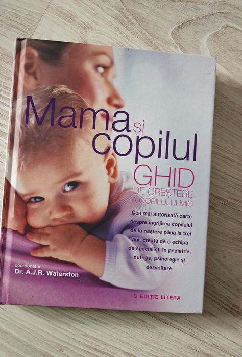 Carte- A.R.J. Waterson - Mama si copilul. Ghid de crestere a copilului