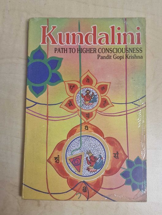 Kundalini: Path to Higher Consciousness” scris de Pandit Gopi Krishna