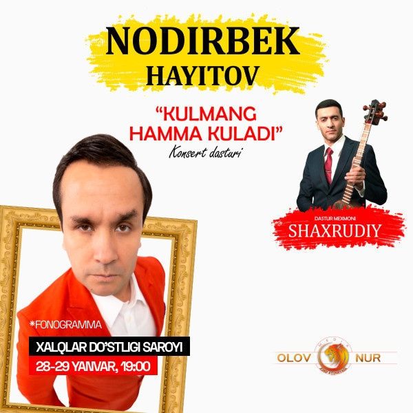 Nodirbek hayitov konsert 28-29 Yanvar