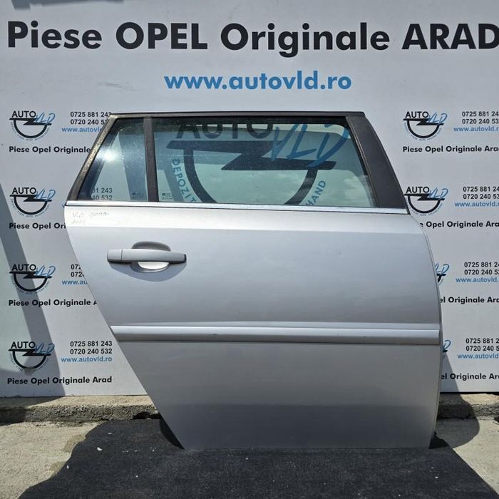 Portiera usa Z157 gri dreapta spate Opel Vectra C facelift