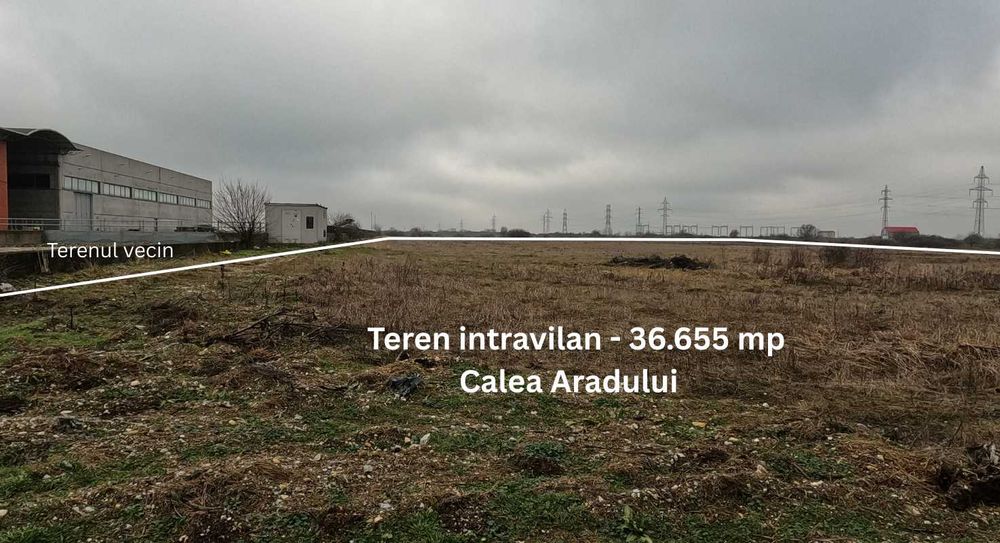 Teren intravilan de vânzare – Calea Aradului, Timișoara, jud. Timiș