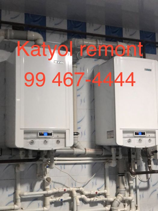 Katyol remont  Ремонт Котлы в Ташкенте