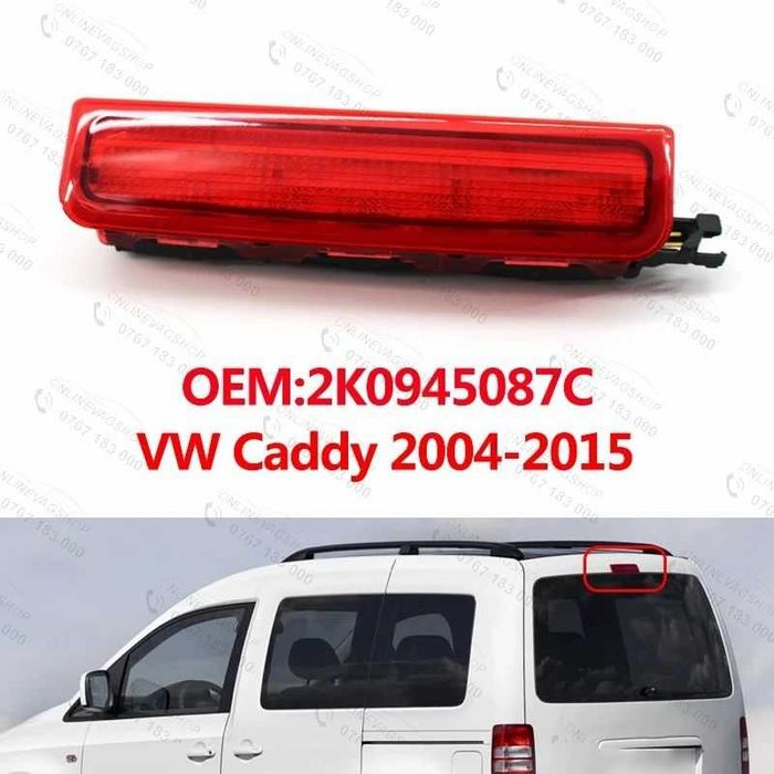Lampa stop frana usa portbagaj spate Volkswagen Caddy, al treilea stop