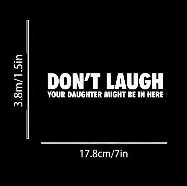 Стикер "Don`t laugh your daughter might be in here"