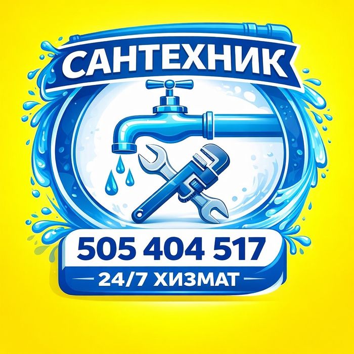 Santexnik 24/7 TOSHKENT shaxar buylab