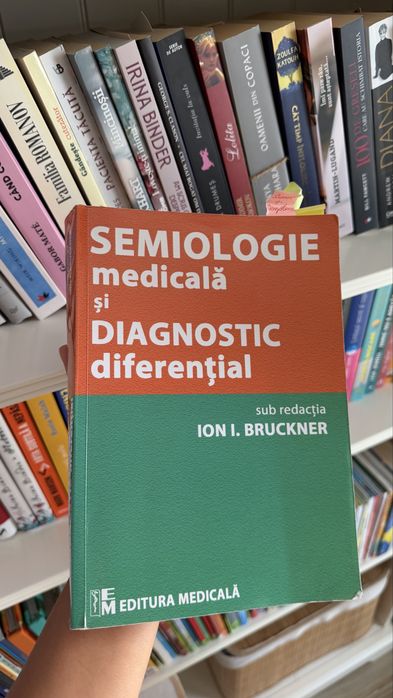 Carte „Semiologie medicală și Diagnostic diferențial” - Ion I. Bruckner
