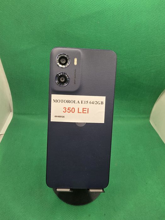 Motorola E15 64/2GB•Amanet Lazar Crangasi •44469