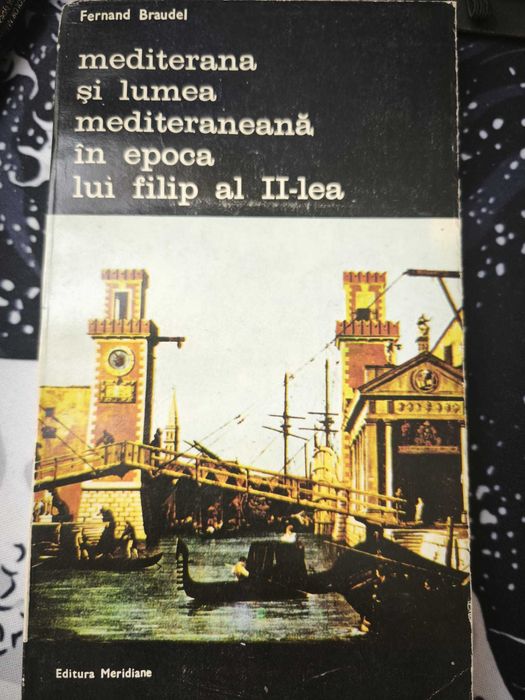 Fernand Braudel – Mediterana și lumea mediteraneană – set complet – ediție Meridiane